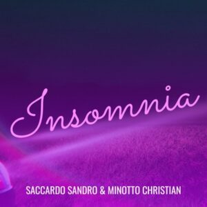 Innovative Single “Insomnia” by Sandro Saccardo and Christian Minotto Wins Acclaim, Finalist in Prestigious Song Contest